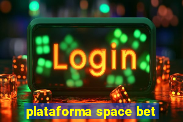 plataforma space bet